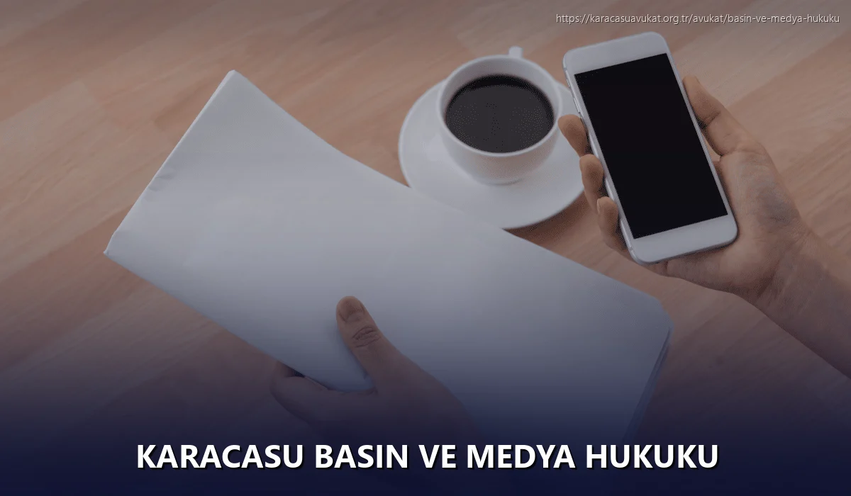 Karacasu Basın ve Medya Hukuku