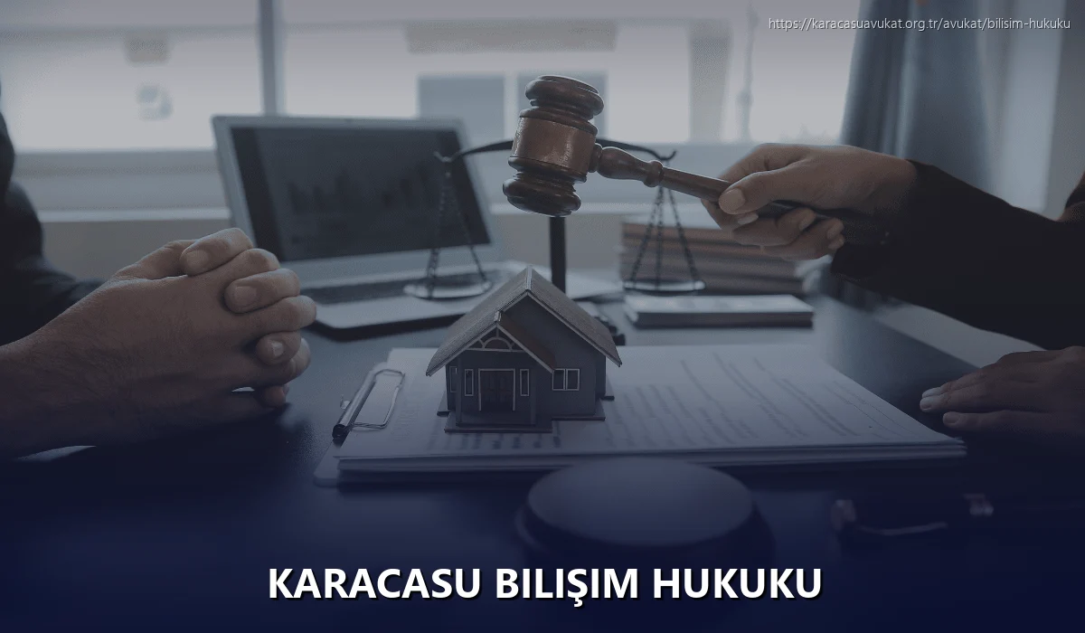 Karacasu Bilişim Hukuku
